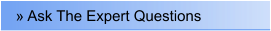 � Ask The Expert Questions