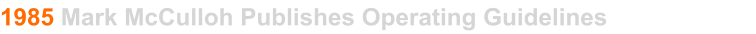 1985 Mark McCulloh Publishes Operating Guidelines