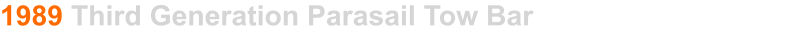 1989 Third Generation Parasail Tow Bar